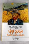 Van Gogh o el entierro en los trigales / Viviade Forrester