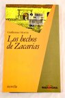 Los hechos de Zacarías / Guillermo Morón