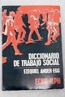Diccionario de Trabajo Social / Ezequiel Ander Egg