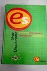 Gran diccionario espaol portugus portugues espanhol