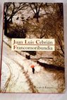 Francomoribundia / Juan Luis Cebrin