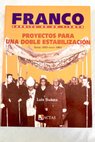 Franco crnica de un tiempo tomo 4 Proyectos para una doble estabilizacin desde 1953 hasta 1961 / Luis Surez Fernndez