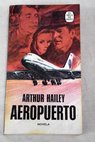 Aeropuerto / Arthur Hailey