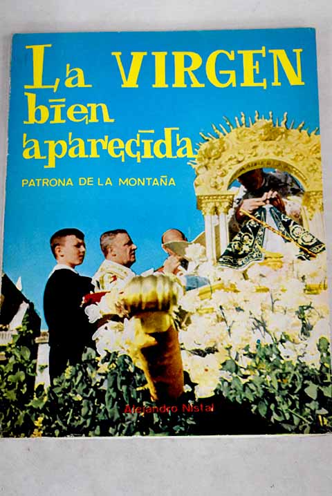 La Virgen Bien Aparecida Patrona de la Montaa / Alejandro Nistal
