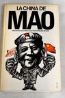 La China de Mao reporter en China roja / Charles Taylor