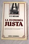 La economa justa / J E Meade