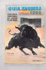 Guía taurina 1966 directorio profesional del mundo de los toros / Salvador Heredia
