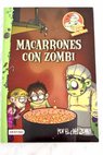 Macarrones con zombi / Martín Piñol