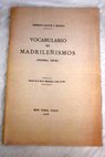 Vocabulario de madrileismos primera serie / Roberto Pastor y Molina
