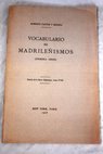 Vocabulario de madrileñismos primera serie / Roberto Pastor y Molina