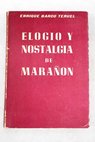 Elogio y nostalgia de Gregorio Marañón / Enrique Barco Teruel