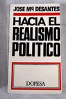 Hacia el realismo político / José María Desantes Guanter
