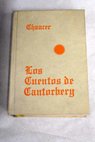 Los cuentos de Cantorbery / Geoffrey Chaucer