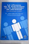 La eficacia de la entrevista en la selección de personal oferta pública de empleo Ley 16 2001 / Jesús Sánchez Martos