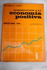 Introducción a la Economía positiva / Richard G Lipsey