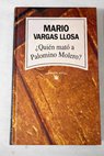 Quién mató a Palomino Molero / Mario Vargas Llosa