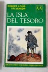 La isla del tesoro / Robert Louis Stevenson