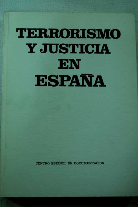 Terrorismo y justicia en Espaa