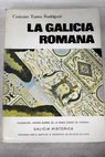 La Galicia romana / Casimiro Torres Rodríguez