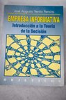 Empresa informativa introducción a la teoría de la decisión / José Augusto Ventín Pereira