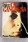 La gangrena / Mercedes Salisachs