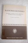 Radiorramonismo antología y estudio de textos radiofónicos de Ramón Gómez de la Serna / José Augusto Ventín Pereira