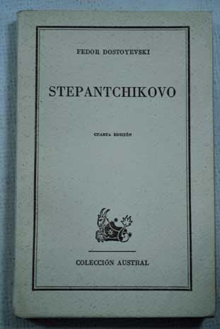 Stepantchikovo / Fedor Dostoyevski