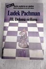 Teoría moderna en ajedrez tomo III defensa siciliana / Ludek Pachman