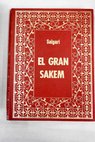 El gran Sakem / Emilio Salgari