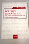 La política linguística dels governs valencians 1983 2008 un estudi de polítiques públiques / Anselm Bodoque Arribas