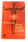 Evolución marxismo y cristianismo Estudio sobre las sintesis de Teilhard de Chardin