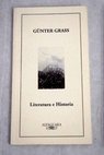 Literatura e historia Literatur und Geschichte / Günter Grass