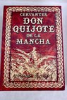 Don Quijote de la Mancha / Miguel de Cervantes Saavedra