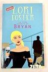 La vida secreta de Bryan / Lori Foster
