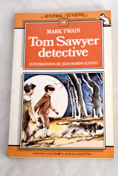 Tom Sawyer detective / Mark Twain