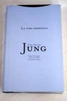 La vida simblica escritos diversos tomo 1 / Carl G Jung