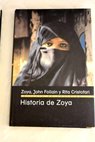 Historia de Zoya la lucha de una mujer afgana por la libertad / Zoya