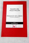 Romance de lobos / Ramón del Valle Inclán
