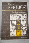 Critique musicale 1823 1863 / Hector Berlioz