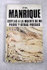 Coplas a la muerte de mi padre y otras poesias / Jorge Manrique