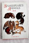 Shakespeare s animals Plays Selections / Shakespeare William De Gex Jenny Bodleian Library Ashmole 1504