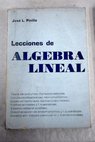 Lecciones de álgebra lineal / José Luis Pinilla Ferrando