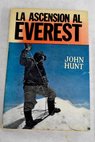 La ascensin al Everest / John Hunt