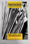 Experiments for the future diaries essays letters and other writings / Aleksandr MikhaA lovich Rodchenko
