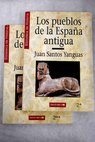 Los pueblos de la Espaa antigua / Juan Santos Yanguas