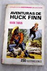 Aventuras de Huck Finn / Mark Twain