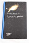 El secreto del universo y otros ensayos científicos / Isaac Asimov