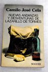 Nuevas andanzas y desventuras de Lazarillo de Tormes / Camilo José Cela