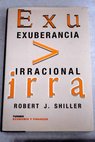 Exuberancia irracional / Robert J Shiller