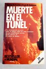 Muerte en el túnel / Thomas N Scortia